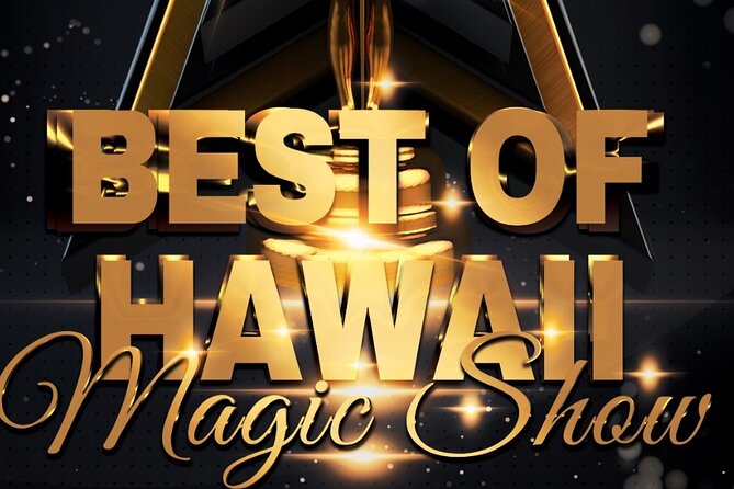 Oahu: The Magical Mystery Show! at Hilton Waikiki Beach Hotel - What the two-hour evening includes